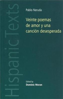 Veinte Poemas De Amor y Una Canción Desesperada