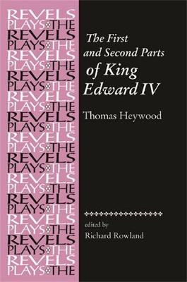 The First and Second Parts of King Edward Iv