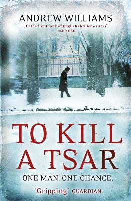 To Kill a Tsar