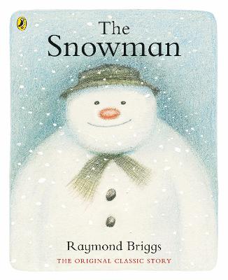 The Snowman by Raymond Briggs The Snowman by Raymond Briggs