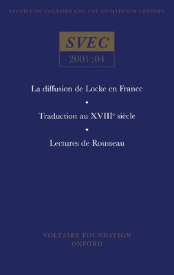 La diffusion de Locke en France; Traduction au XVIIIe siècle; Lectures de Rousseau