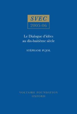 Le Dialogue d’idées au dix-huitième siècle