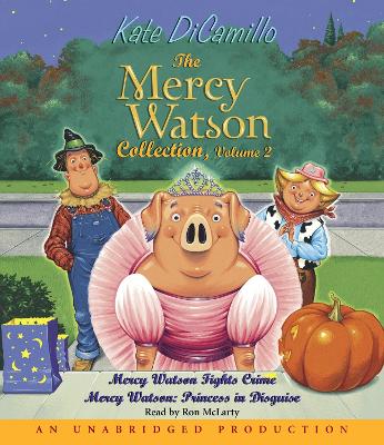 The Mercy Watson Collection Volume II