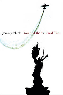 War and the Cultural Turn