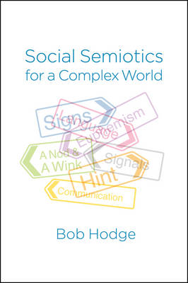 Social Semiotics for a Complex World