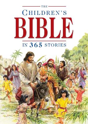 The Children's Bible in 365 Stories A story for every day of the year