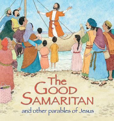 The Good Samaritan and Other Parables of Jesus