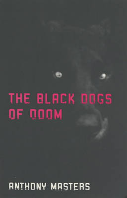 The Black Dogs of Doom