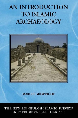 An Introduction to Islamic Archaeology