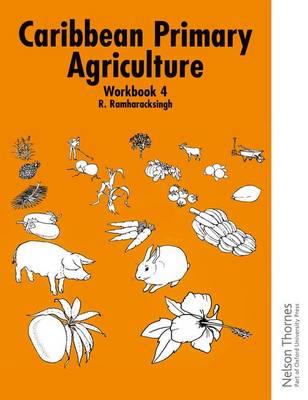 Caribbean Primary Agriculture - Workbook 4