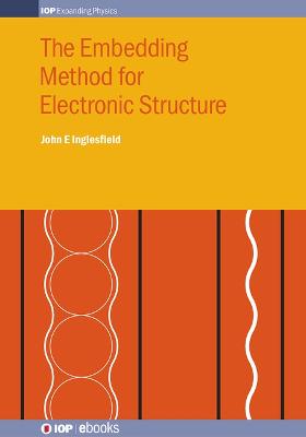 The Embedding Method for Electronic Structure