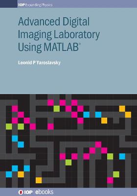 Advanced Digital Imaging Laboratory Using MATLAB®