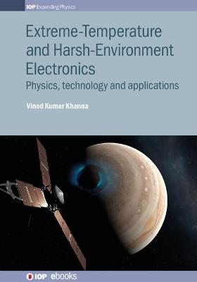 Extreme-Temperature and Harsh-Environment Electronics