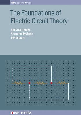 The Foundations of Electric Circuit Theory