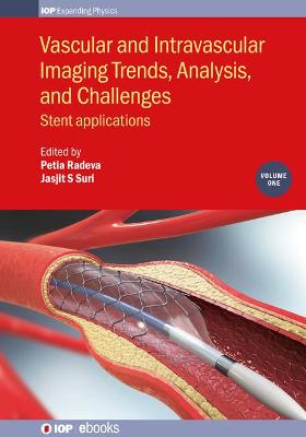 Vascular and Intravascular Imaging Trends, Analysis, and Challenges, Volume 1