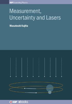 Measurement, Uncertainty and Lasers