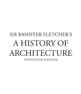 Banister Fletcher's A History of Architecture