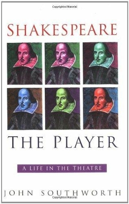 Shakespeare the Player