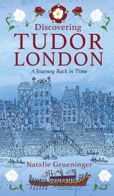 Discovering Tudor London