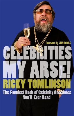 Celebrities My Arse!