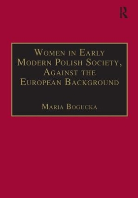 Women in Early Modern Polish Society, Against the European Background