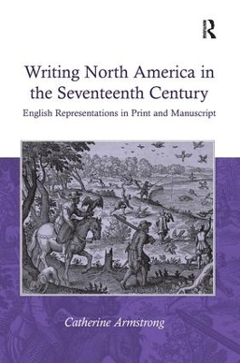 Writing North America in the Seventeenth Century