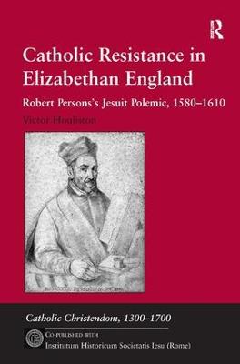 Catholic Resistance in Elizabethan England