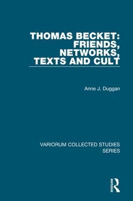 Thomas Becket: Friends, Networks, Texts and Cult