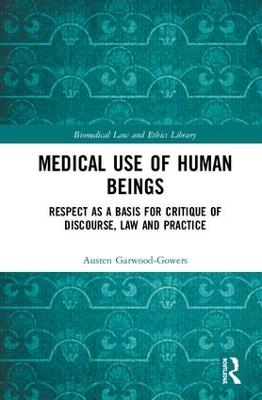 Medical Use of Human Beings