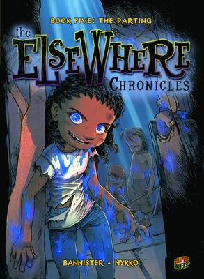 The ElseWhere Chronicles 5: The Parting