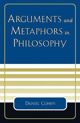 Arguments and Metaphors in Philosophy