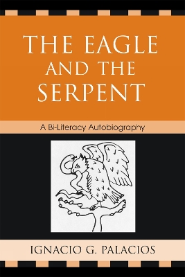 The Eagle and the Serpent