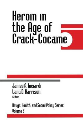 Heroin in the Age of Crack-Cocaine