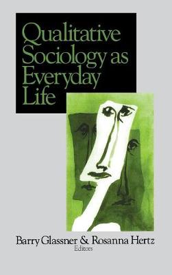 Qualitative Sociology as Everyday Life