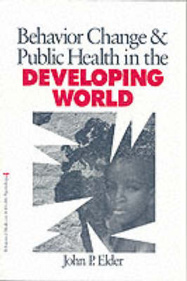 Behavior Change and Public Health in the Developing World