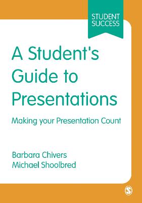 A Student?s Guide to Presentations
