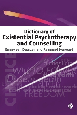 Dictionary of Existential Psychotherapy and Counselling