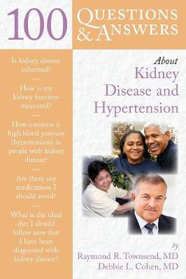 100 Questions & Answers About Kidney Disease And Hypertension