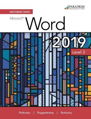 Benchmark Series: Microsoft Word 2019 Level 3