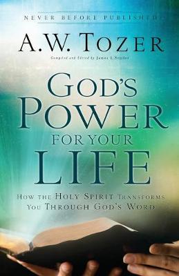 God`s Power for Your Life – How the Holy Spirit Transforms You Through God`s Word