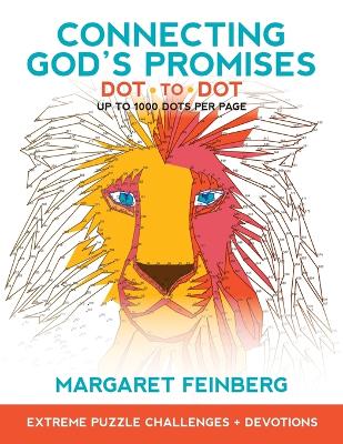 Connecting God`s Promises Dot–to–Dot – Extreme Puzzle Challenges, Plus Devotions