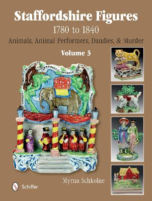 Staffordshire Figures 1780 to 1840 Volume 3