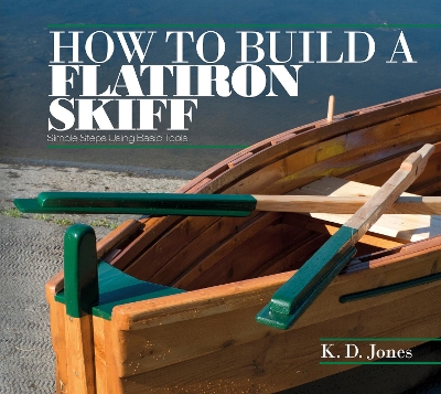 How to Build a Flatiron Skiff