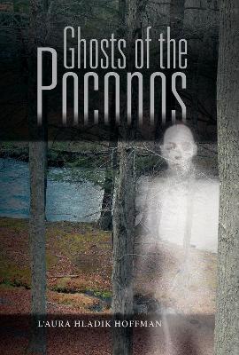 Ghosts of the Poconos