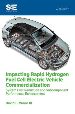 Impacting Rapid Hydrogen Fuel Cell Electric Vehicle Commercialization