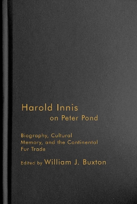 Harold Innis on Peter Pond