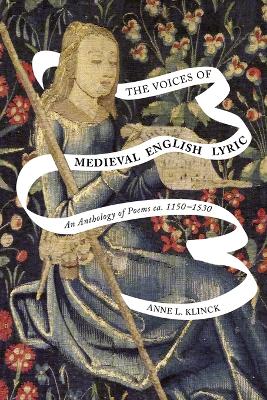 The Voices of Medieval English Lyric