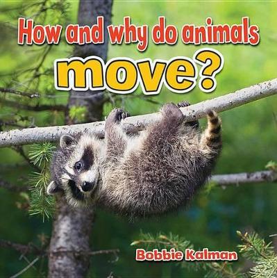 How and Why Do Animals Move