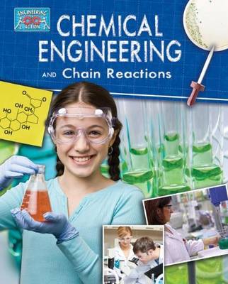 Chemical Engineering and Chain Reactions