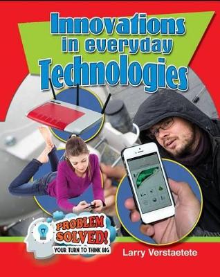 Innovations In Everday Technologies